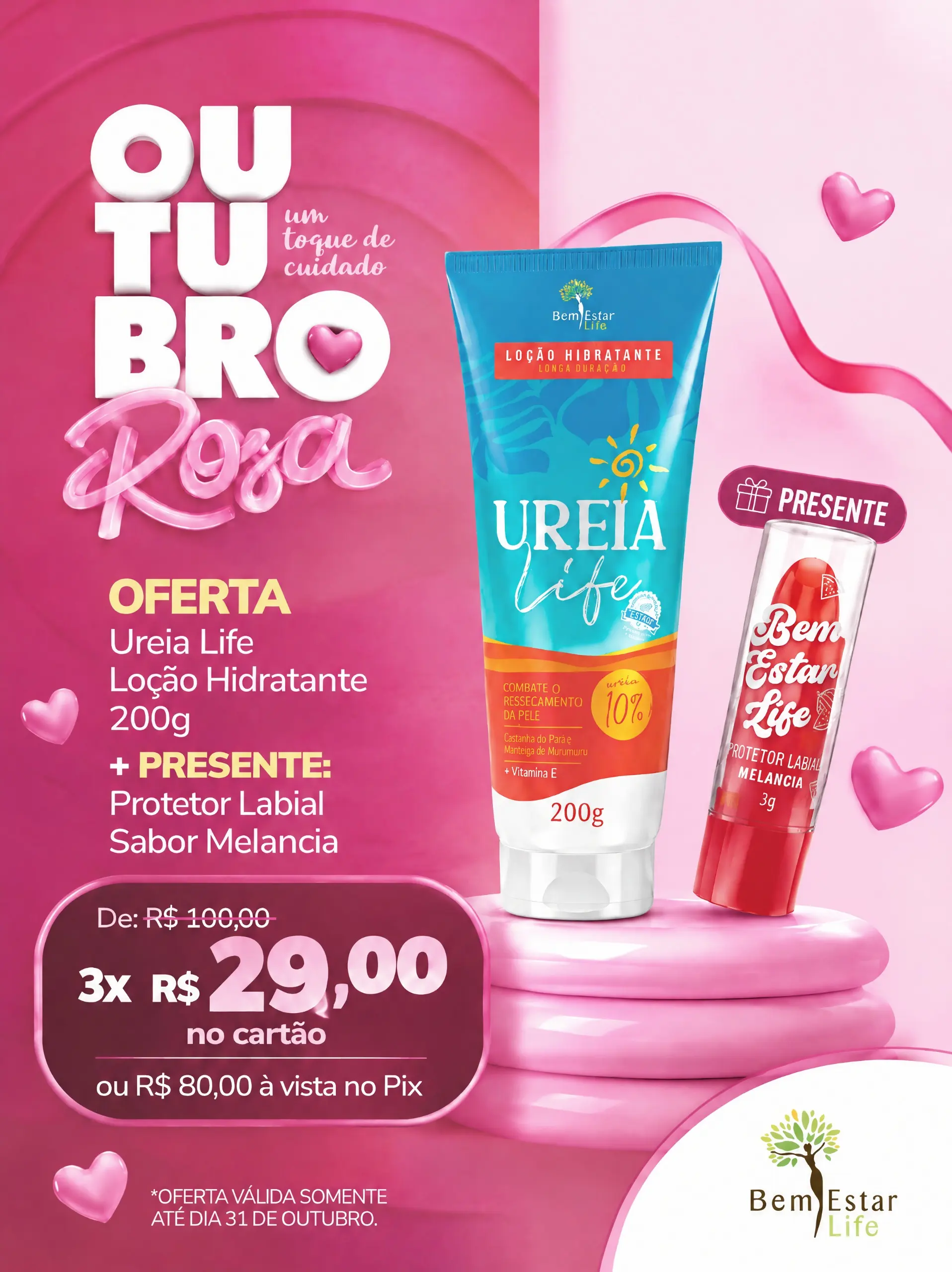 OUTUBRO ROSA- UREIA + BRINDE PROTETOR LABIAL MELANCIA