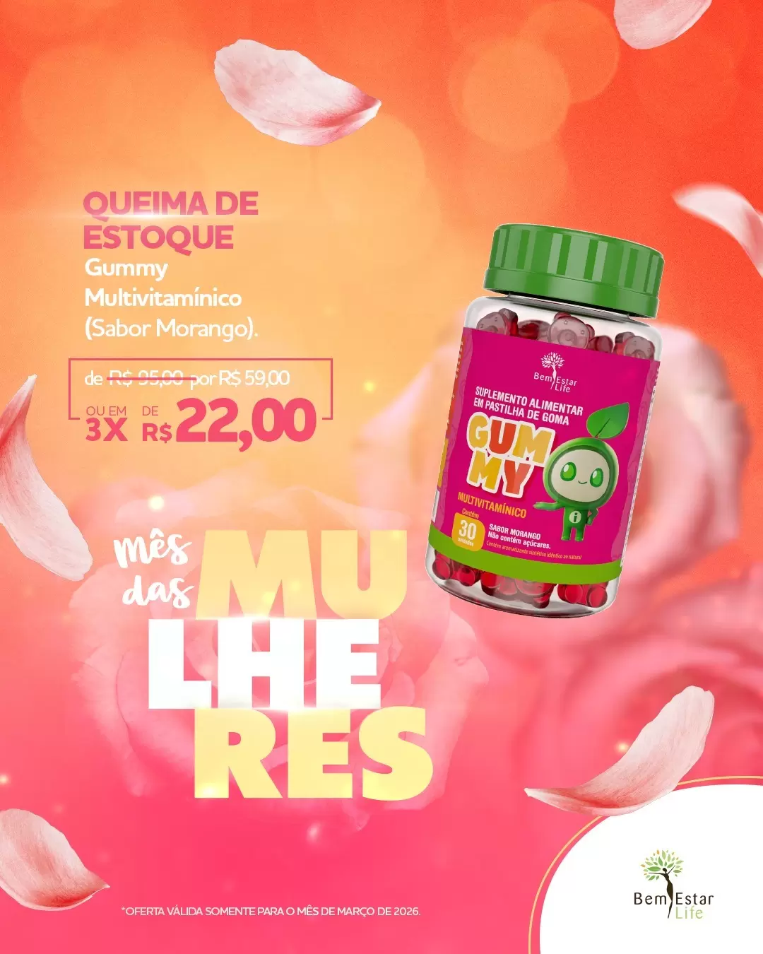 MES DA MULHER - GUMMY MULTIVITAMINICO- QUEIMA DE ESTOQUE
